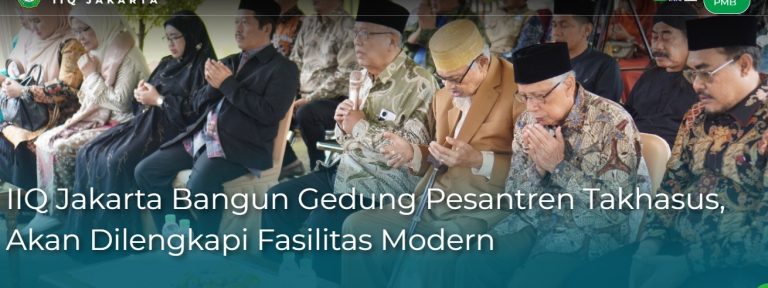 IIQ Jakarta Bangun Gedung Pesantren Takhasus, Akan Dilengkapi Fasilitas Modern